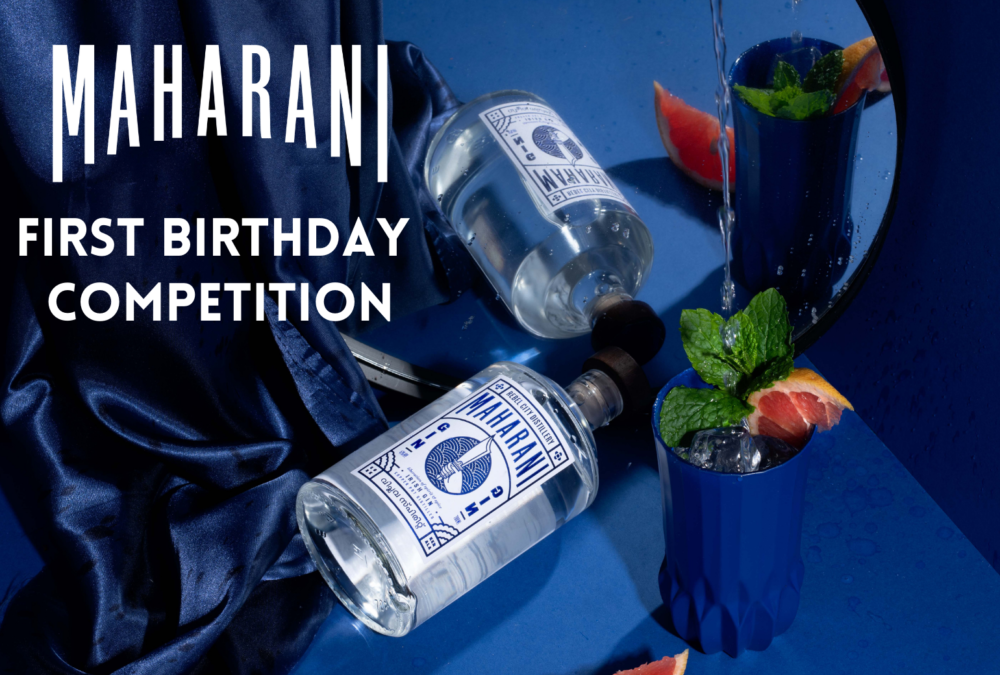 Maharani Gin: First Birthday Competition